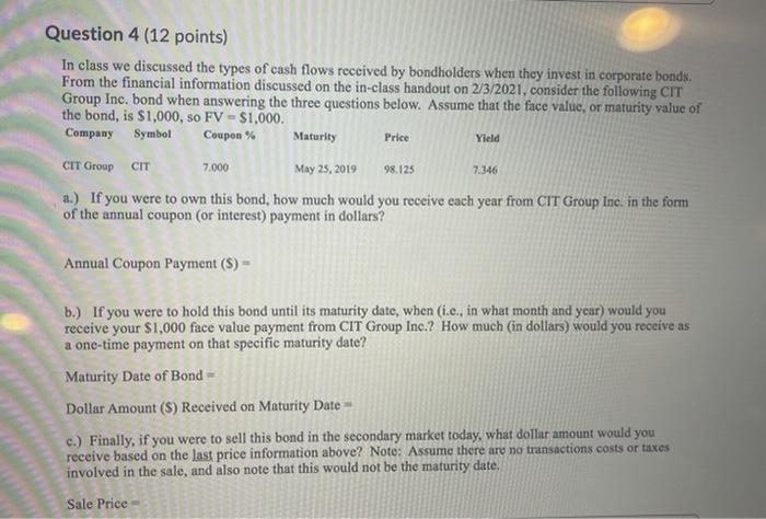  Question 4 (12 points) In class we discussed the types of