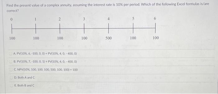  Find the present value of a complex annuity, assuming the interest