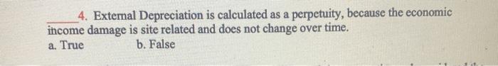  4. External Depreciation is calculated as a perpetuity, because the economic