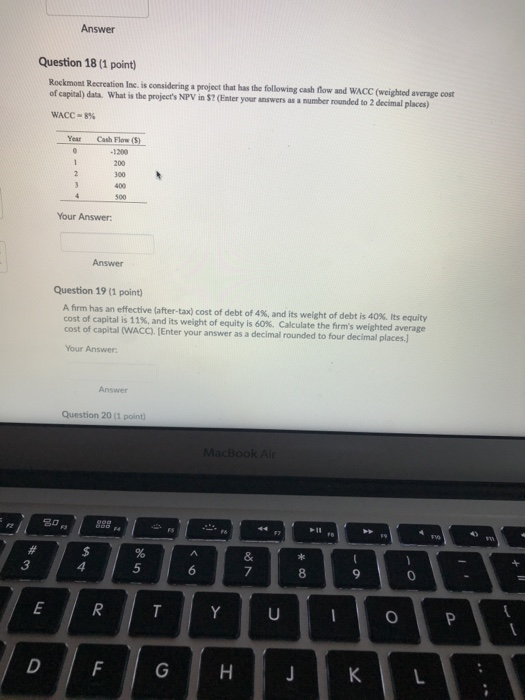 please answer #18 and #19 Answer Question 18 (1 point) Rockmont Recreation