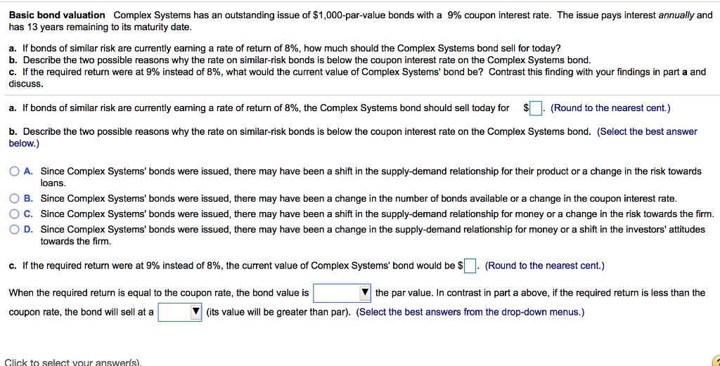  Basic bond valuation Complex Systems has an outstanding issue of $1,000-par-value
