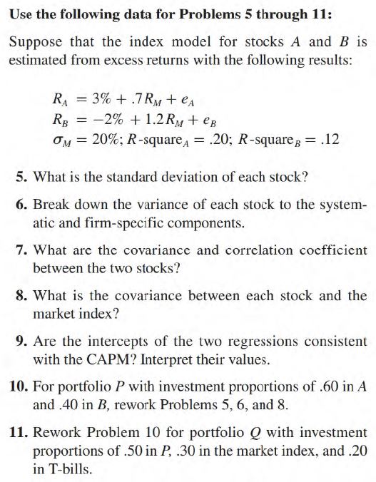  Use the following data for Problems 5 through 11: Suppose that