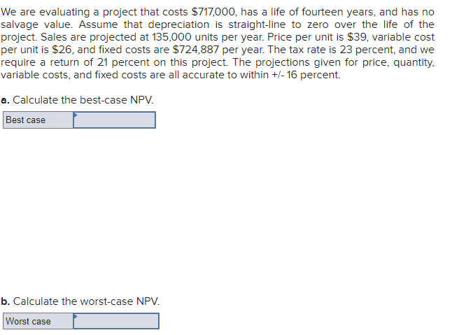 Please answer part a and part b We are evaluating a project