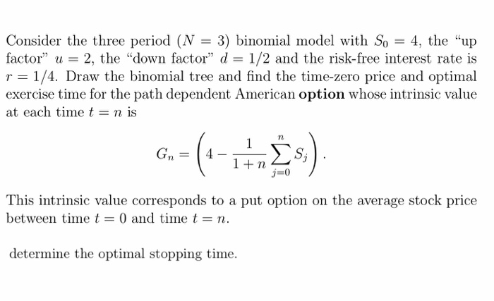  Consider the three period (N - 3) binomial model with So