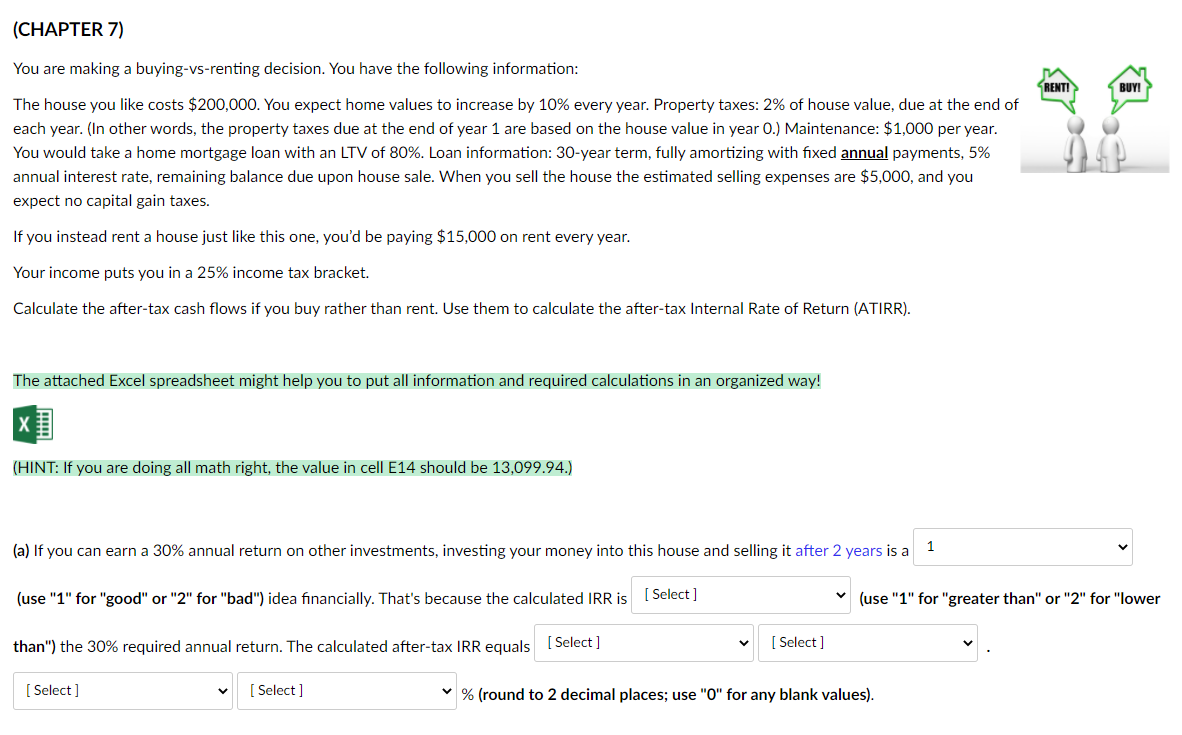 Please help !!! Excel format to help (CHAPTER 7) You are making