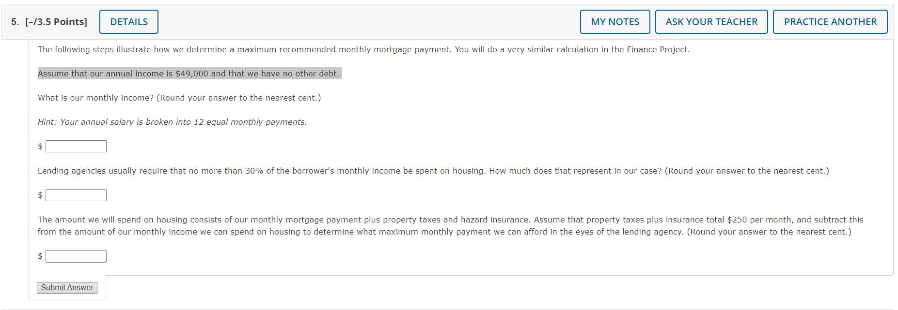  The following steps illustrate how we determine a maximum recommended monthly