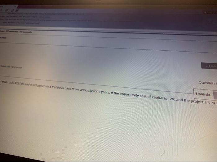 Question 1 XYZ Company decided to invest in a project that costs