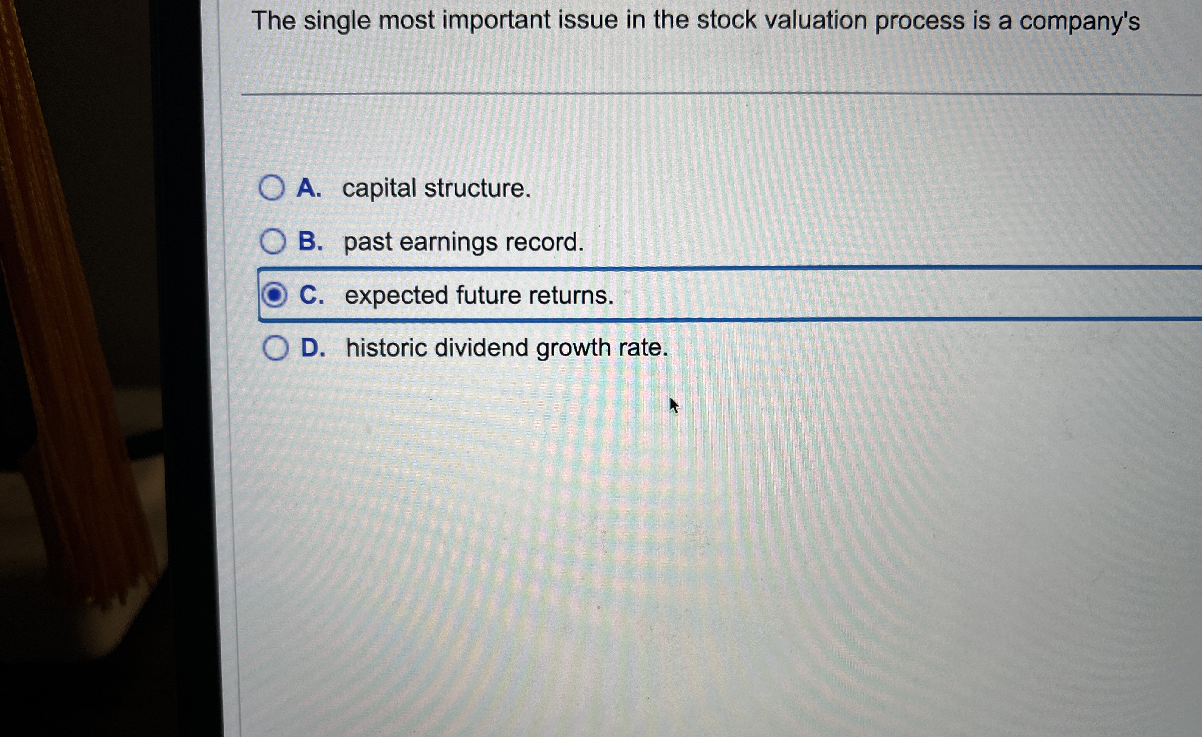  The single most important issue in the stock valuation process is