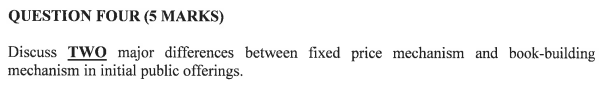  QUESTION FOUR (5 MARKS) Discuss TWO major differences between fixed price