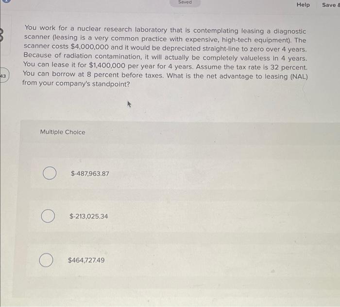  Saved Help You work for a nuclear research laboratory that is