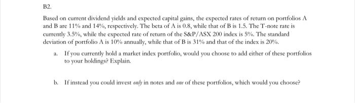  B2. Based on current dividend yields and expected capital gains, the