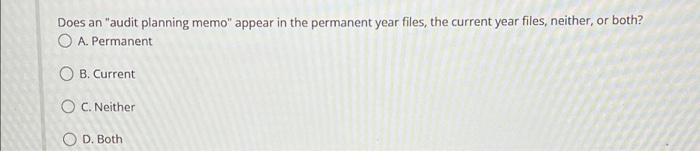  Does an "audit planning memo" appear in the permanent year files,