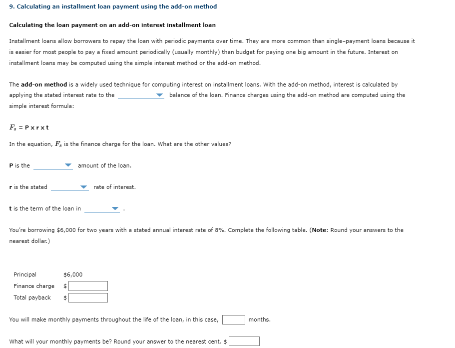 9. Calculating an installment loan payment using the add-on method Calculating