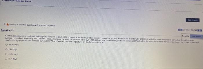 firm is considering several policy changes to increase sales. will increase the