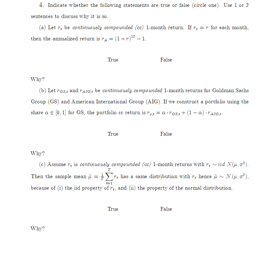  4. Indicate whether the following statements are true or false (circle