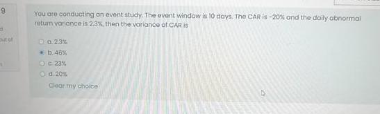 9 You are conducting an event study. The event window is