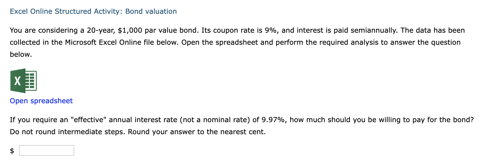  Excel Online Structured Activity: Bond valuation You are considering a 20-year,