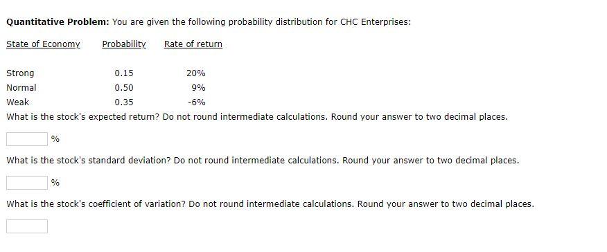  Quantitative Problem: You are given the following probability distribution for CHC
