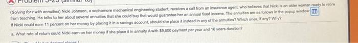  (Solving for with annuities) Nick Johnson, a sophomore mechanical engineering student,