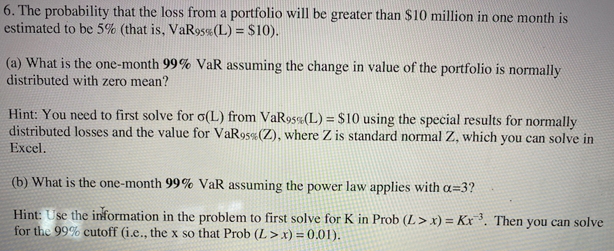 6. The probability that the loss from a portfolio will be