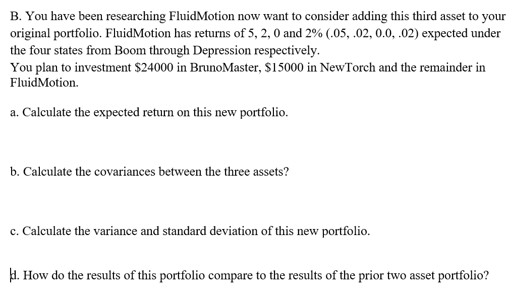 invest in a portfolio. You want to put $33,000 investment into Bruno