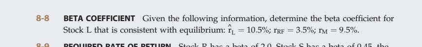  8-8 BETA COEFFICIENT Given the following information, determine the beta coefficient