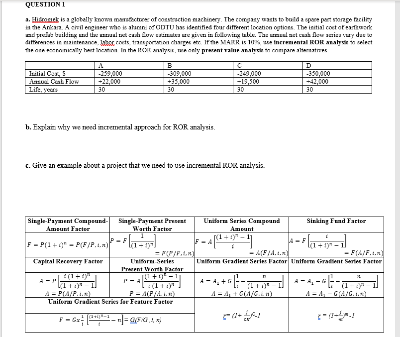 Please use rate of return (ROR) method and formulas on table.