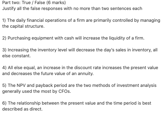  Part two: True / False (6 marks) Justify all the false
