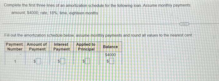 FILL OUT THE TABLE FOR THE FIRST 3 PAYMENTS Complete the first
