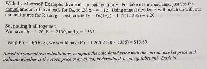 D(1) = D0(1+g) P(o) = D1/(R-g) to calculate price A. Nike Stock