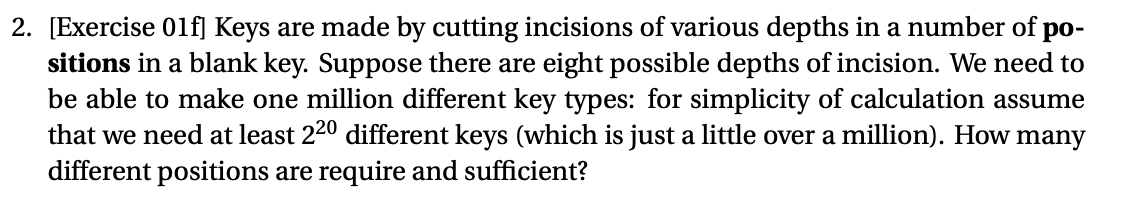 Question attached bellow 2. [Exercise 01f] Keys are made by cutting incisions