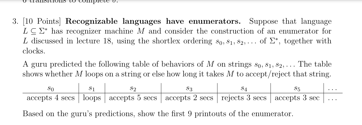 3. [10 Points] Recognizable languages have enumerators. Suppose that language LC has