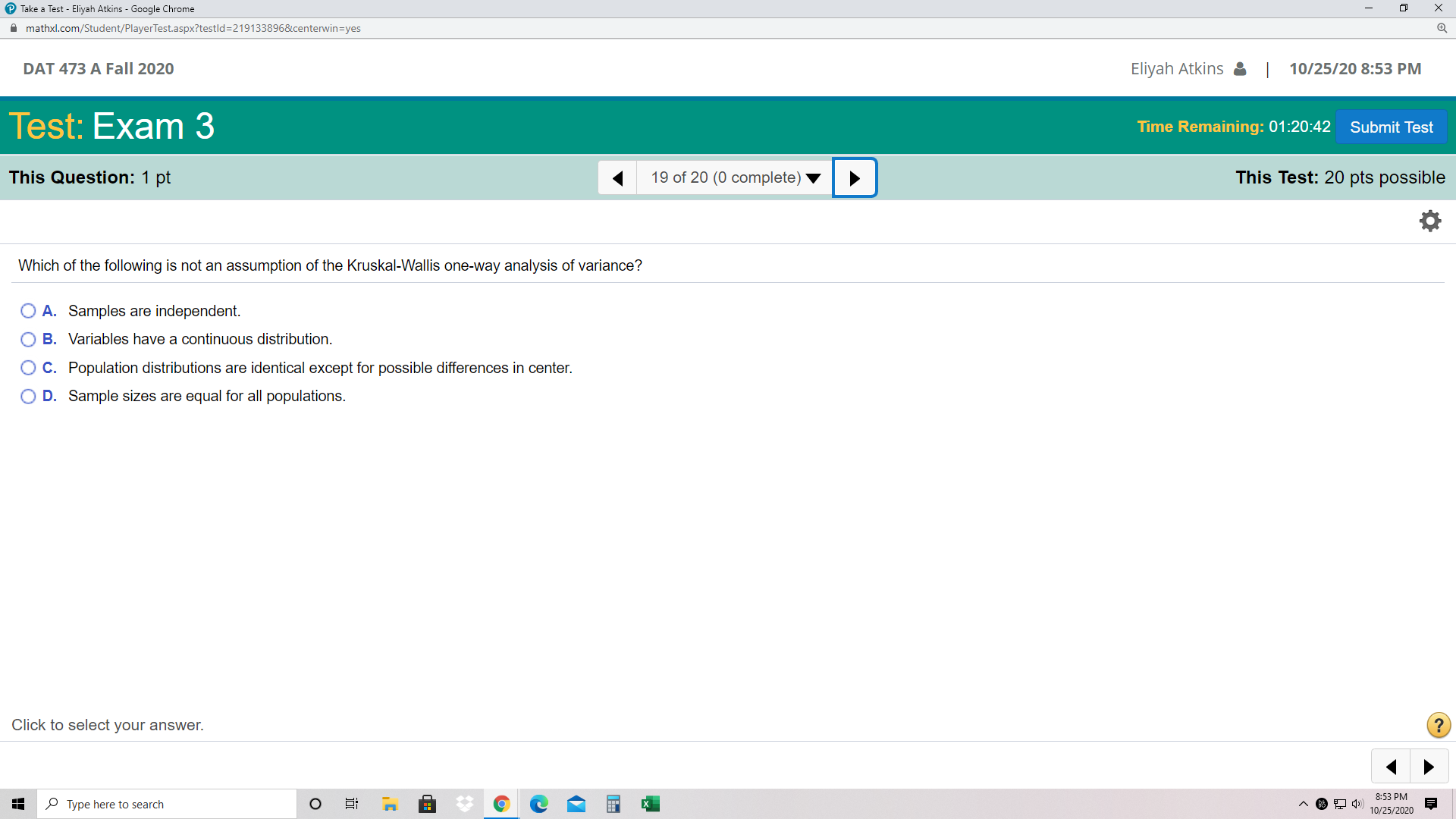 - Google Chrome X mathxl.com/Student/PlayerTest.aspx?testld=2191338968centerwin=yes DAT 473 A Fall 2020 Eliyah Atkins