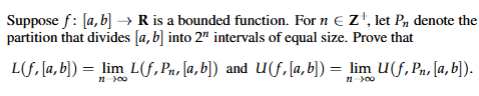  Suppose f: [a, b] -> R is a bounded function. For