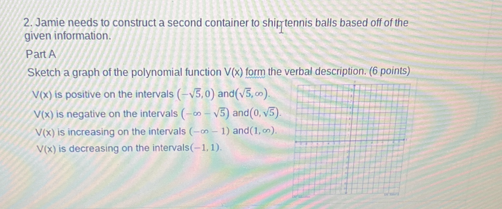  2. Jamie needs to construct a second container to shiptennis balls