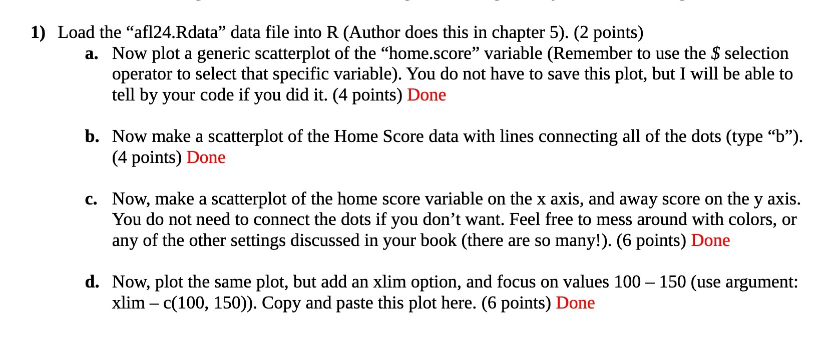 1) Load the \"a24.Rdata\" data file into R (Author does this