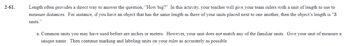 this activity= your teacher will give your team rulers with a unit