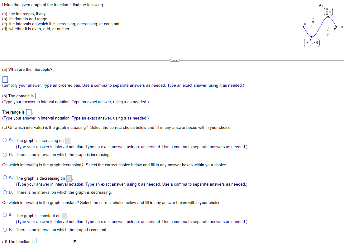  Using the given graph of the function f. nd the following.