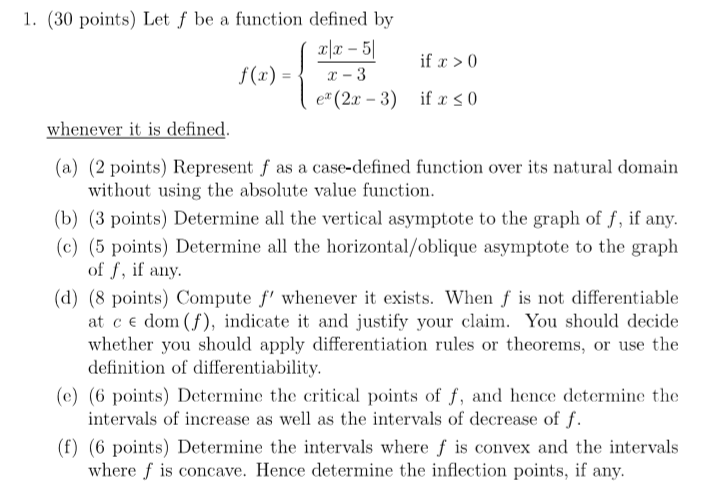 math question 1. (30 points) Let f be a function defined by