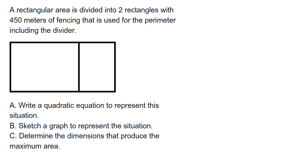 A rectangular area is divided into 2 rectangles with 450 meters