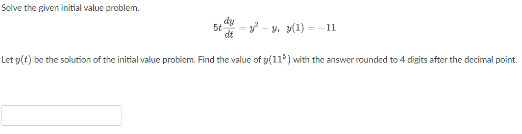 Solve the given initial value problem. Let y(t) be the solution