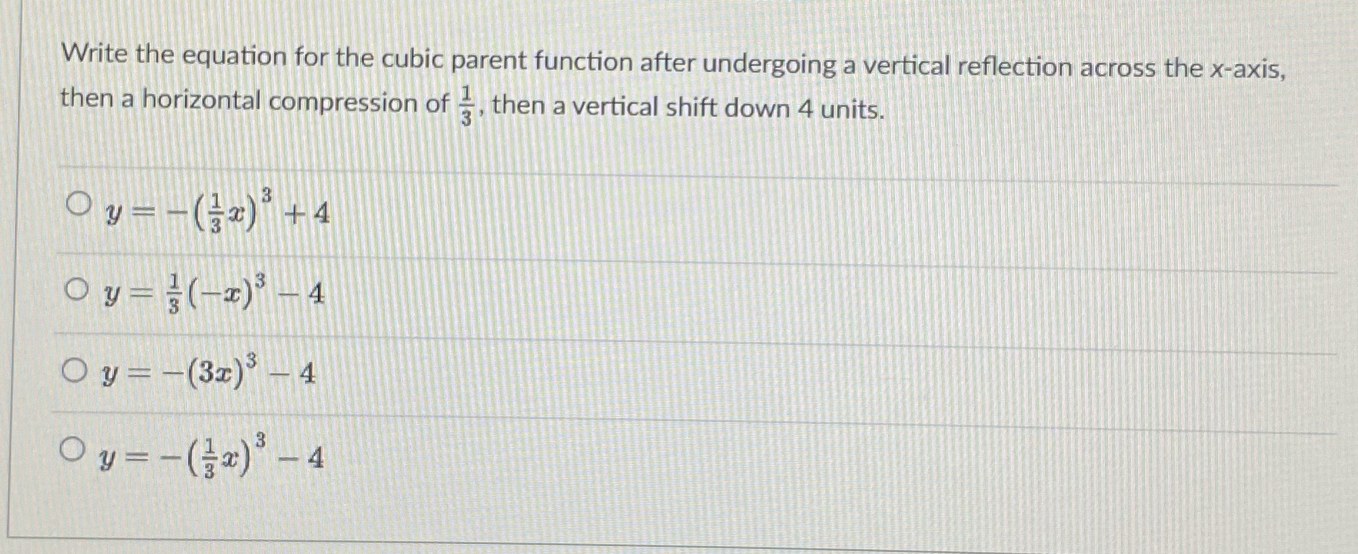  Write the equation for the cubic parent function after undergoing a