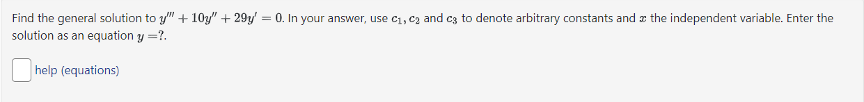 Find the general solution to y" + 10y" + 29y' =