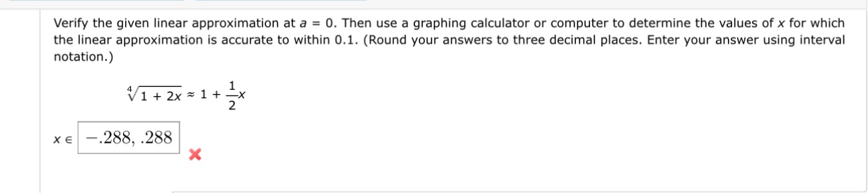 Help me Verify the given linear approximation at a = 0. Then