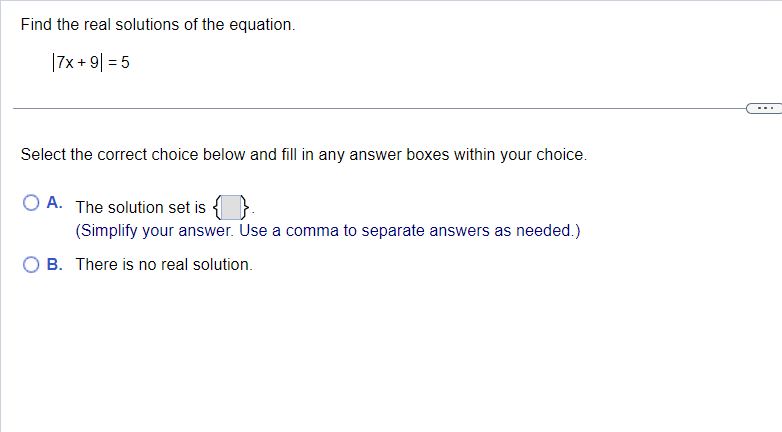 set. 18x 2 - 7 Select the correct choice below and, if