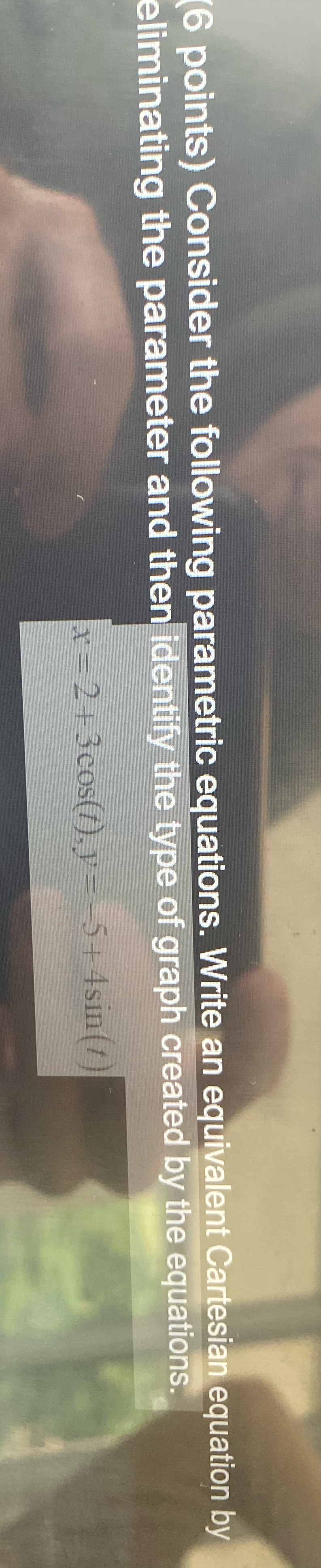 Need help on how to solve 6 points) Consider the following parametric