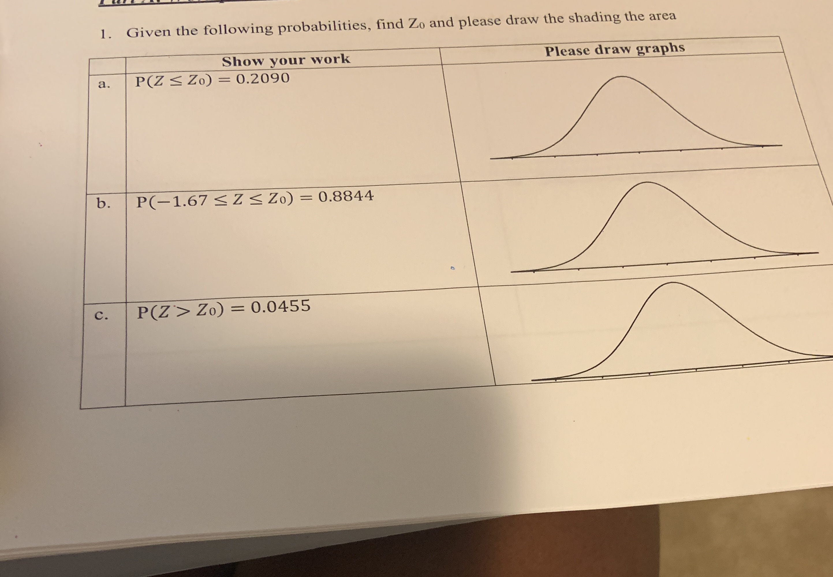 Please show step by step solution 1. Given the following probabilities, find