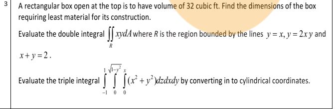 (A) A RECTANGULAR BOX OPEN AT THE TOP IS TO HAVE VOLUME