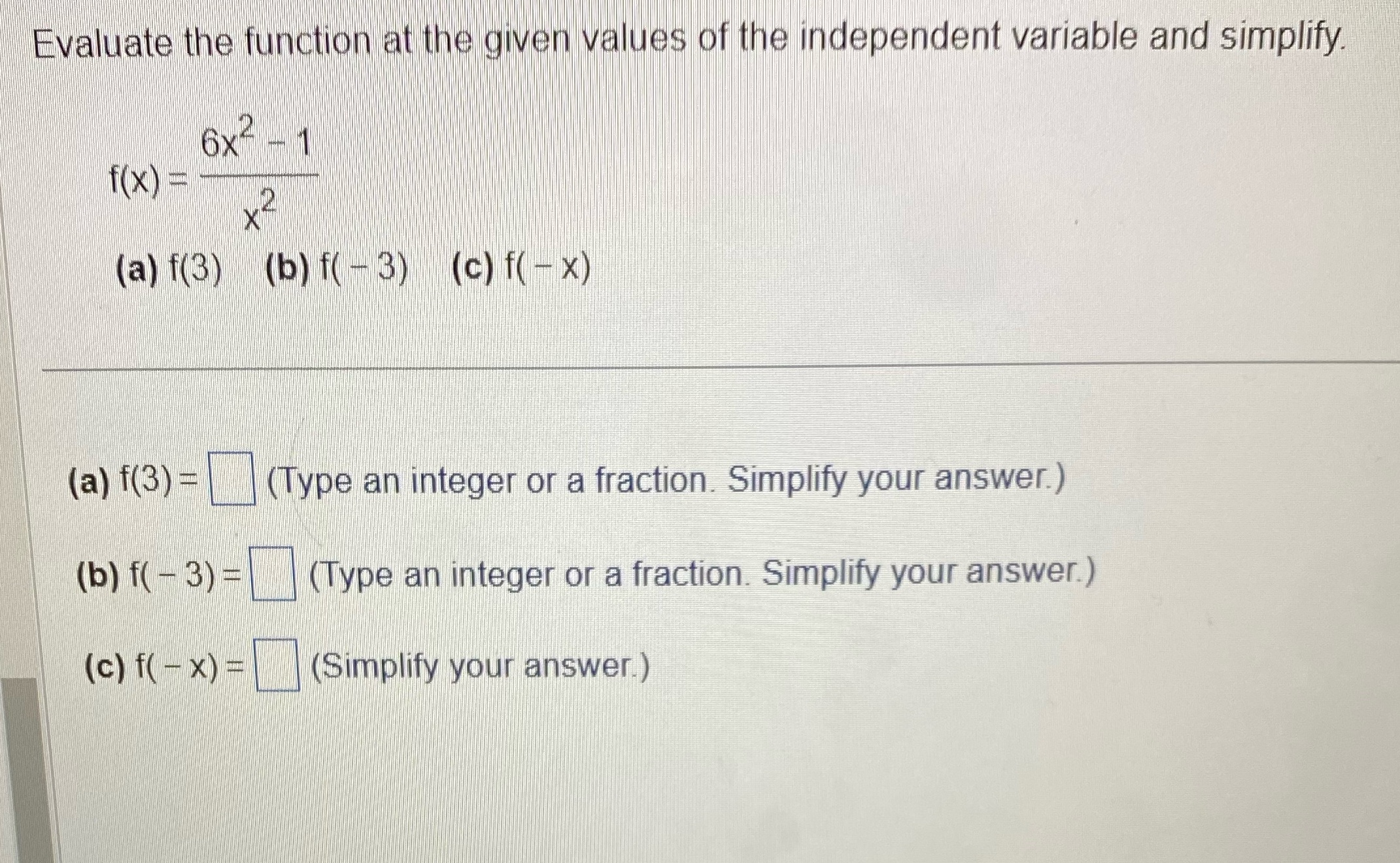  Evaluate the function at the given values of the independent variable