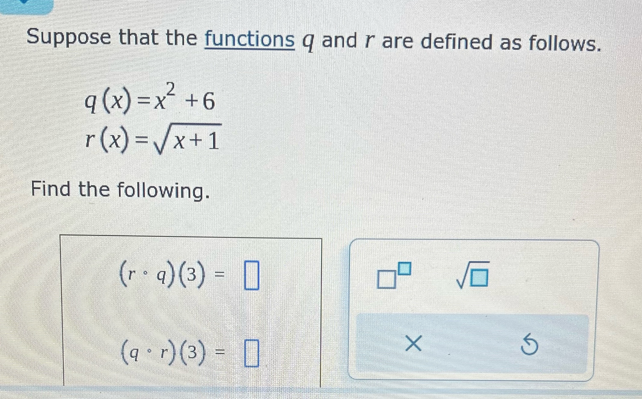 Composition of two functions: Basic Suppose that the functions q and r